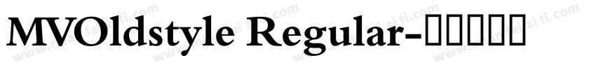 MVOldstyle Regular字体转换